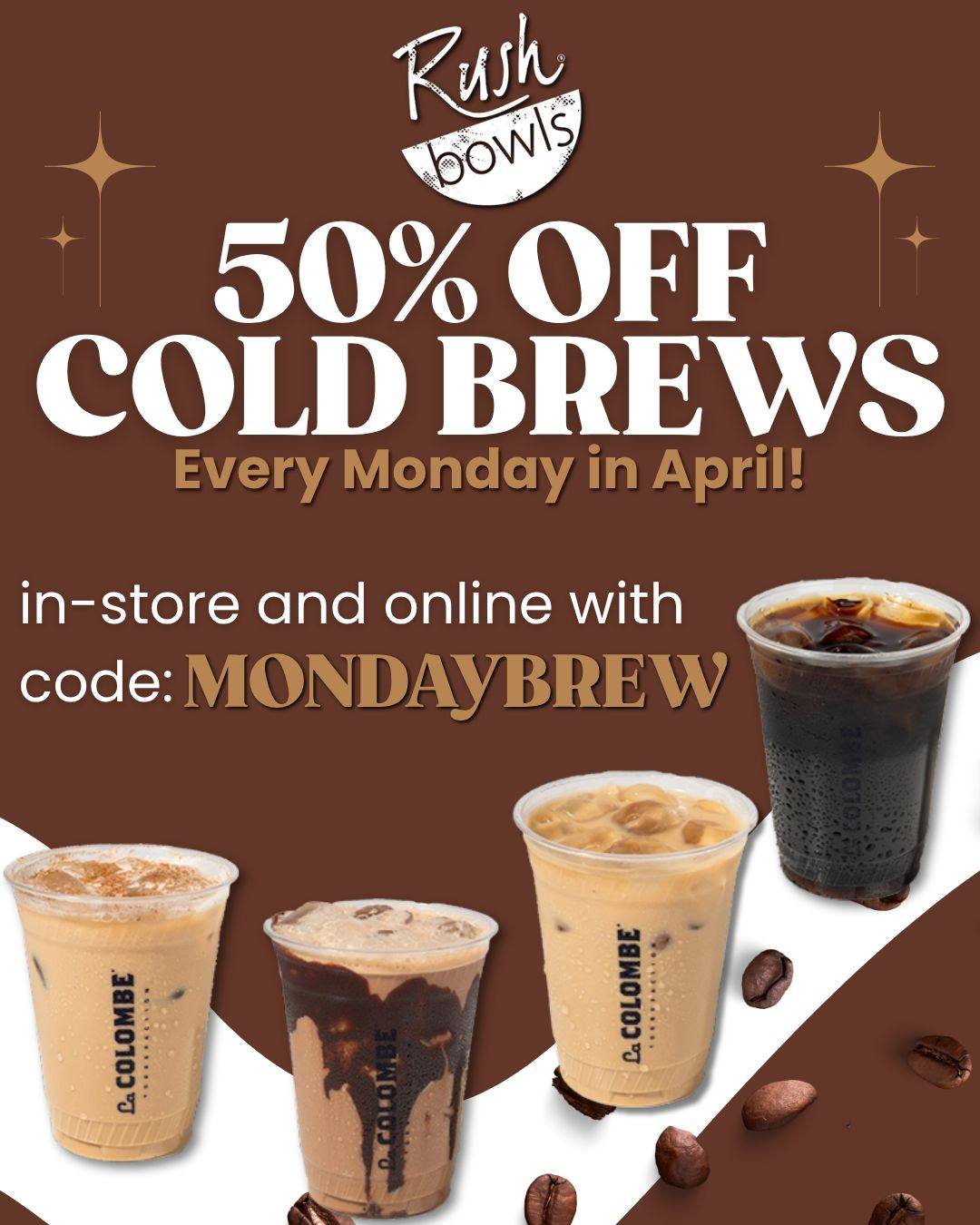 Mondays just got a glow up ☕✨
Enjoy 50% off La Colombe Cold Brews all day long.
Use code MONDAYBREW in-store or online.