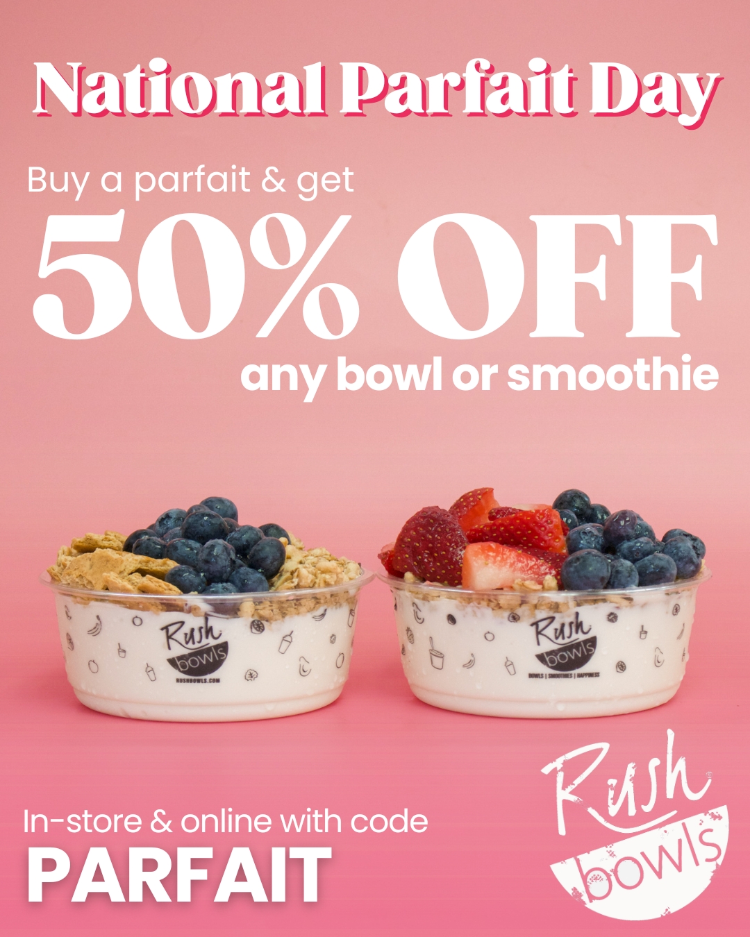 Happy National Parfait Day! Buy any parfait and get 50% off a bowl or smoothie — in-store or online with code PARFAIT today only. Sweet deal, sweeter layers. 💙